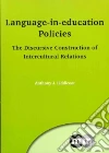 Language-in-Education Policies Language-in-Education Policies