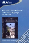 Affective Dimension in Second Language Acquisition Affective Dimension in Second Language Acquisition