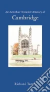 An Armchair Traveller's History of Cambridge An Armchair Traveller's History of Cambridge