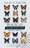 Magical Narcissism Magical Narcissism