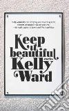 Keep It Beautiful Keep It Beautiful