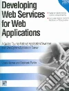 Developing Web Services for Web Applications Developing Web Services for Web Applications