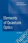 Elements of Quantum Optics Elements of Quantum Optics