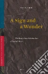 A Sign and a Wonder A Sign and a Wonder