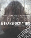 Memory and Transformation Memory and Transformation