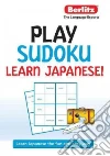 Berlitz Play Sudoku Learn Japanese! Berlitz Play Sudoku Learn Japanese!