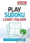 Berlitz Play Sudoku Learn Italian! Berlitz Play Sudoku Learn Italian!