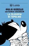 La filosofia di topolino. E-book. Formato PDF La filosofia di topolino. E-book. Formato PDF
