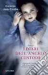 I diari dell'angelo custode. E-book. Formato EPUB I diari dell'angelo custode. E-book. Formato EPUB