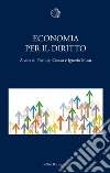 Economia per il diritto. E-book. Formato EPUB Economia per il diritto. E-book. Formato EPUB