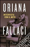 Intervista con il mito. E-book. Formato PDF Intervista con il mito. E-book. Formato PDF
