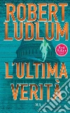 L' ultima verità. E-book. Formato EPUB L' ultima verità. E-book. Formato EPUB