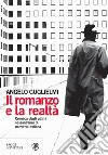 Il romanzo e la realtà. Cronaca degli ultimi sessant'anni di narrativa italiana. E-book. Formato EPUB Il romanzo e la realtà. Cronaca degli ultimi sessant'anni di narrativa italiana. E-book. Formato EPUB