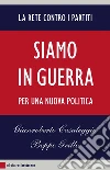 Siamo in guerra. Per una nuova politica. E-book. Formato EPUB Siamo in guerra. Per una nuova politica. E-book. Formato EPUB