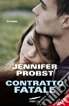 Contratto fatale. E-book. Formato EPUB Contratto fatale. E-book. Formato EPUB