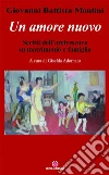 Un amore nuovo. E-book. Formato PDF Un amore nuovo. E-book. Formato PDF