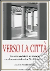 Verso la città. Forme insediative in Lucania e nel mondo italico fra IV e III sec. A. C.. E-book. Formato PDF Verso la città. Forme insediative in Lucania e nel mondo italico fra IV e III sec. A. C.. E-book. Formato PDF