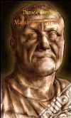 Massimino il Trace. E-book. Formato EPUB Massimino il Trace. E-book. Formato EPUB