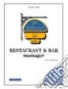 Restaurant & bar manager. Per gli Ist. professionali Restaurant & bar manager. Per gli Ist. professionali