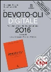 Il Devoto-oli junior. Il mio primo vocabolario di italiano Il Devoto-oli junior. Il mio primo vocabolario di italiano