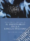 Il dizionario della lingua italiana. Con CD-ROM Il dizionario della lingua italiana. Con CD-ROM