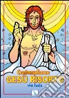 Contempliamo Gesù risorto. Via lucis Contempliamo Gesù risorto. Via lucis