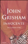 Innocente. Una storia vera Innocente. Una storia vera