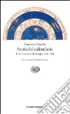 Storia del calendario (1450-1800). La misurazione del tempo Storia del calendario (1450-1800). La misurazione del tempo