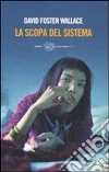 La scopa del sistema La scopa del sistema