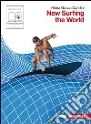 NEW SURFING THE WORLD Seconda NEW SURFING THE WORLD Seconda