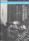 La fisica di Feynman (1) La fisica di Feynman (1)