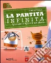 La Partita infinita. Quando lo sport è un gioco La Partita infinita. Quando lo sport è un gioco