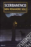 Non rimanere soli Non rimanere soli