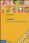 Lessico. Classi di parole, strutture, combinazioni Lessico. Classi di parole, strutture, combinazioni
