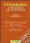 Etnografia e ricerca qualitativa (2013). Vol. 3 Etnografia e ricerca qualitativa (2013). Vol. 3