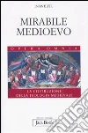 Mirabile Medioevo Mirabile Medioevo
