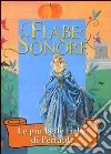 Fiabe sonore. Le più belle fiabe di Perrault. Con 2 CD Audio Fiabe sonore. Le più belle fiabe di Perrault. Con 2 CD Audio