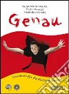 Genau. Kursbuch für die deutsche Sprache. Volume A. Con CD Audio. Per le Scuole superiori Genau. Kursbuch für die deutsche Sprache. Volume A. Con CD Audio. Per le Scuole superiori