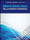 Endocrinologia nella pratica pediatrica Endocrinologia nella pratica pediatrica
