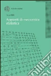 Appunti di meccanica statistica Appunti di meccanica statistica