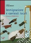 Immigrazione e contesti locali. Annuario CIRMIB 2010 Immigrazione e contesti locali. Annuario CIRMIB 2010
