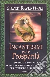 Incantesimi per la prosperità Incantesimi per la prosperità