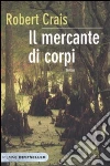 Il mercante di corpi Il mercante di corpi