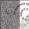 Kéramos. La ceramica oggi nella provincia di Pesaro e Urbino. Catalogo della mostra (Urbino, 10-30 settembre 2011) Kéramos. La ceramica oggi nella provincia di Pesaro e Urbino. Catalogo della mostra (Urbino, 10-30 settembre 2011)