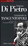 Intervista su tangentopoli Intervista su tangentopoli