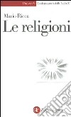 Le religioni Le religioni