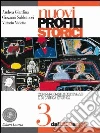 Nuovi profili storici. Con percorsi di documenti e di critica storica. Per il triennio delle Scuole superiori (3) Nuovi profili storici. Con percorsi di documenti e di critica storica. Per il triennio delle Scuole superiori (3)