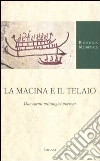 La macina e il telaio. Due carmi mitologici norreni La macina e il telaio. Due carmi mitologici norreni
