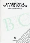 Le dimensioni della bibliografia. Scrivere di libri al tempo della rete libro