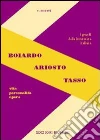 Boiardo-Ariosto-Tasso Boiardo-Ariosto-Tasso